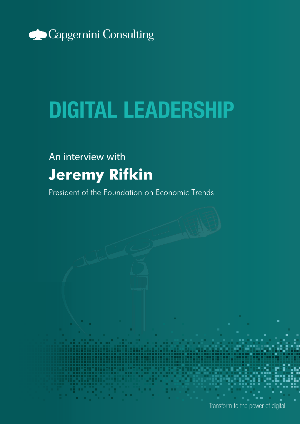 Jeremy Rifkin President of the Foundation on Economic Trends