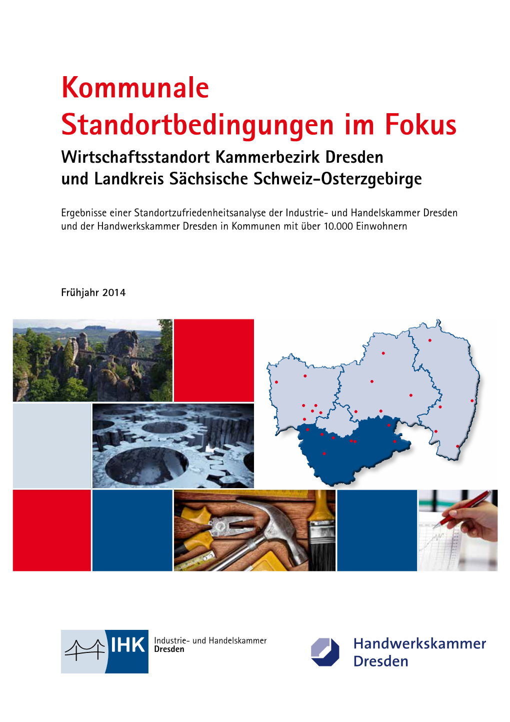 Kommunale Standortbedingungen Im Fokus Wirtschaftsstandort Kammerbezirk Dresden Und Landkreis Sächsische Schweiz-Osterzgebirge