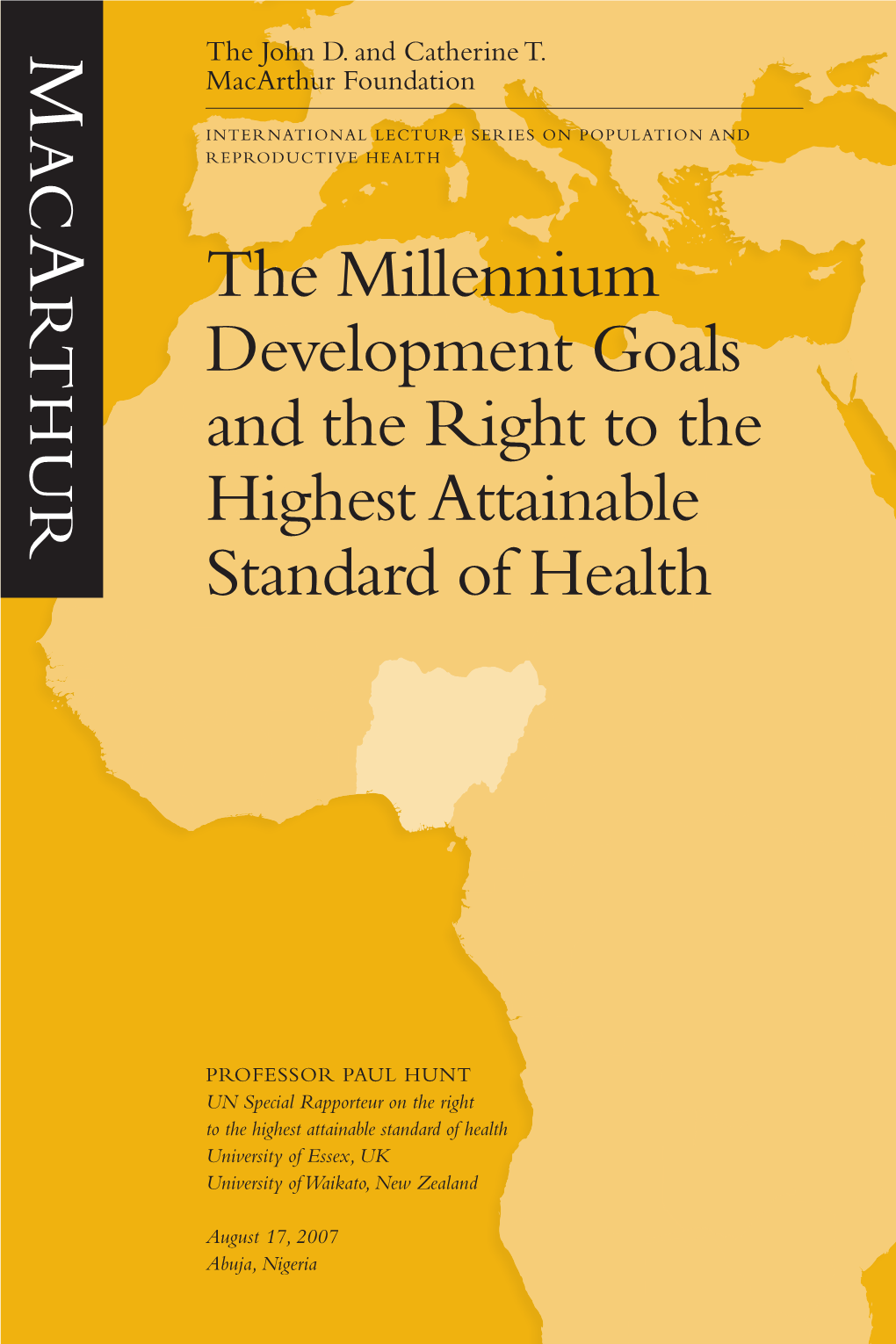 The Millennium Development Goals and the Right to the Highest Attainable Standard of Health