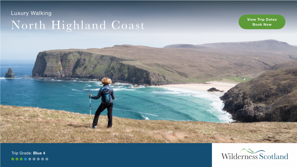 Luxury Walking View Trip Dates North Highland Coast Book Now