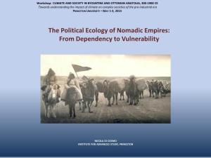 The Political Ecology of Nomadic Empires: from Dependency to Vulnerability