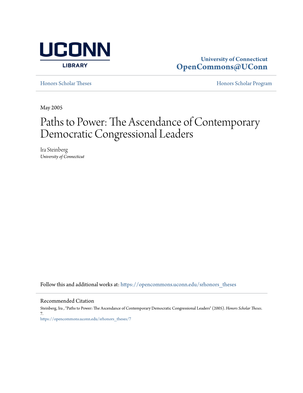 The Ascendance of Contemporary Democratic Congressional Leaders Ira Steinberg University of Connecticut