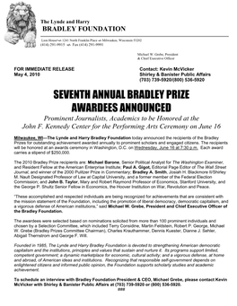 SEVENTH ANNUAL BRADLEY PRIZE AWARDEES ANNOUNCED Prominent Journalists, Academics to Be Honored at the John F