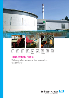 Incineration Plants Full Range of Measurement Instrumentation and Solutions Heimdal/Trondheim "Energy from Waste" Know-How