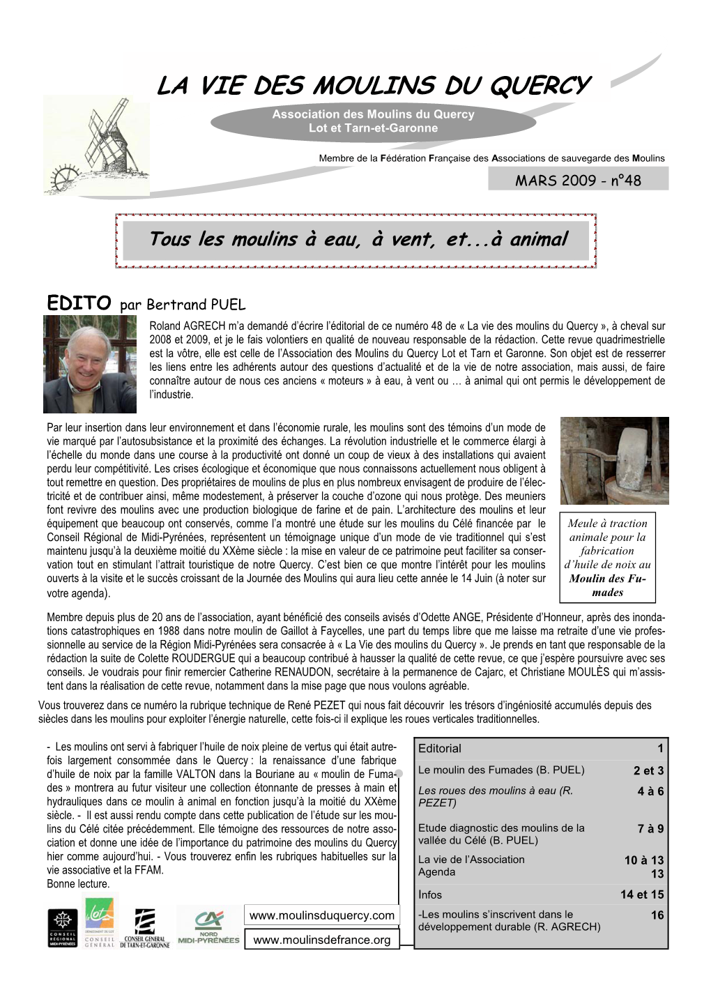 La Vie Des Moulins Du Quercy », À Cheval Sur 2008 Et 2009, Et Je Le Fais Volontiers En Qualité De Nouveau Responsable De La Rédaction