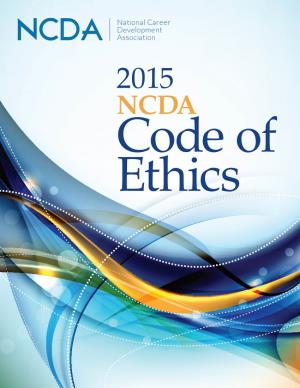 (NCDA) Code of Ethics Serves Five Main Purposes: 1