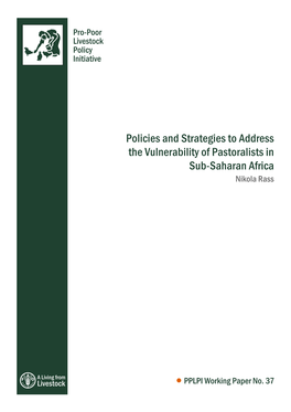 Policies and Strategies to Address the Vulnerability of Pastoralists in Sub-Saharan Africa Nikola Rass