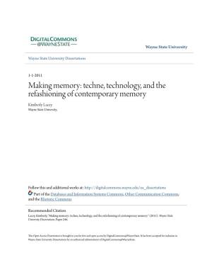 Techne, Technology, and the Refashioning of Contemporary Memory Kimberly Lacey Wayne State University