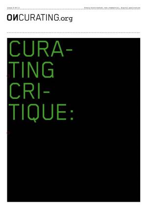 CURA- TING CRI- TIQUE: 02 Issue # 09/11 : Curating Critique CONTENTS