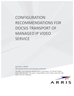 Configuration Recommendations for DOCSIS IP Transport of IP Video