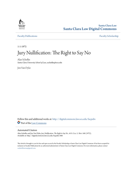 Jury Nullification: the Right to Say No Alan Scheflin Santa Clara University School of Law, Ascheflin@Scu.Edu