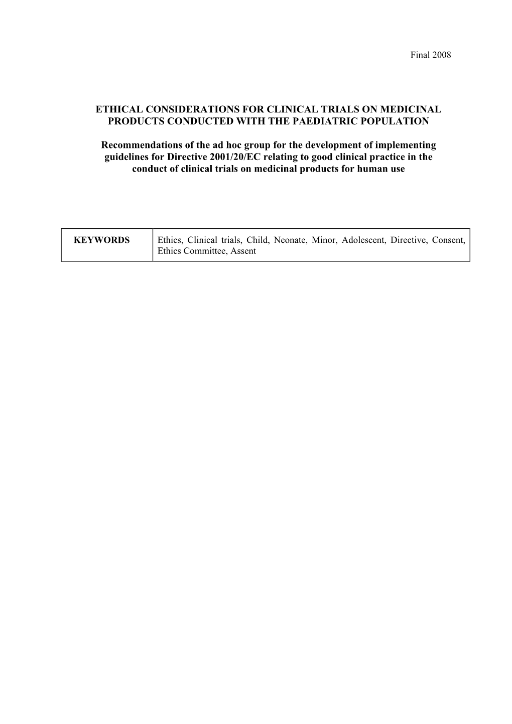 Ethical Considerations for Clinical Trials on Medicinal Products Conducted with the Paediatric Population