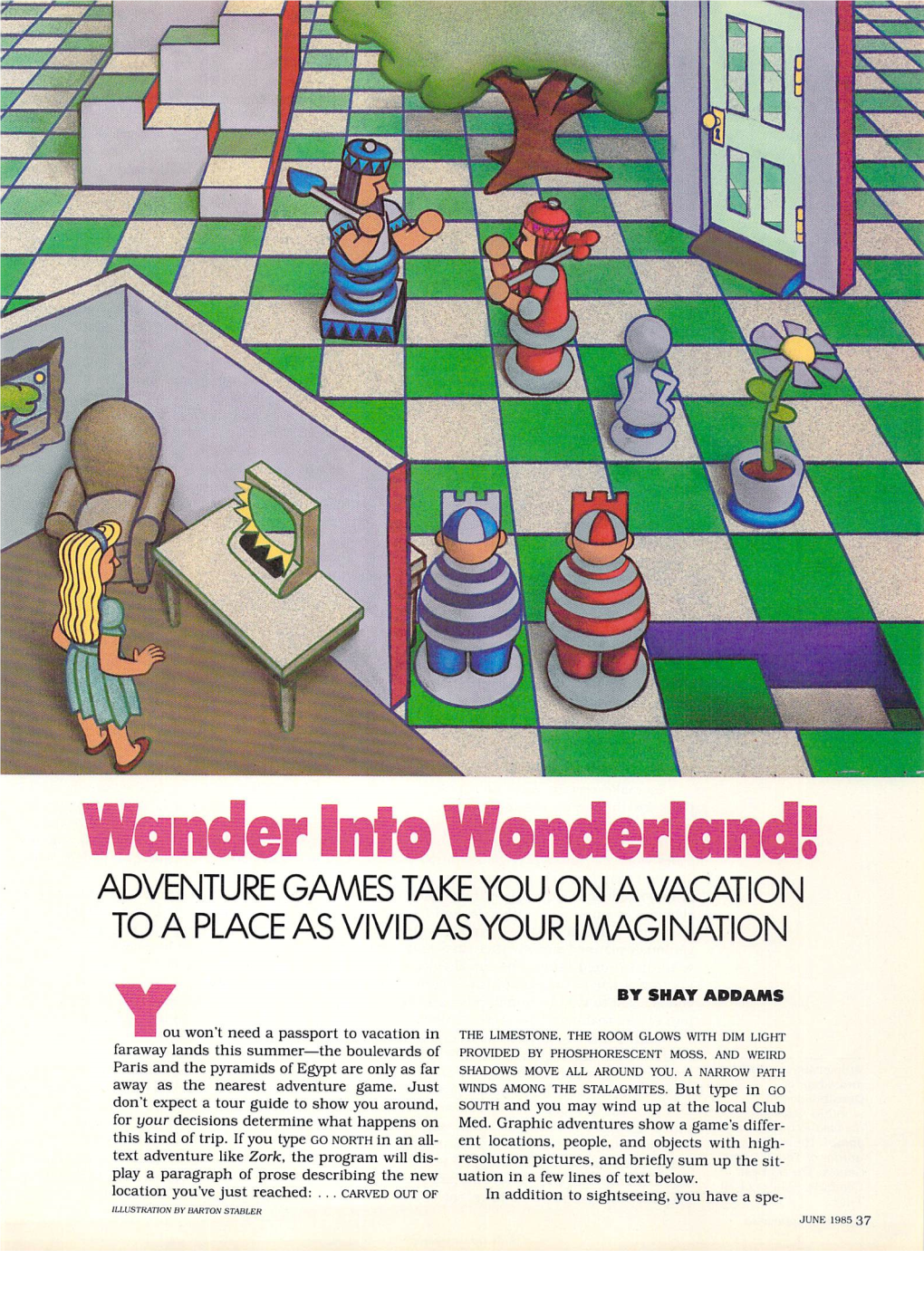 Wander Into Wonderland! ADVENTURE GAMES TAKE YOU on a VACATION to a PLACE AS VIVID AS YOUR IMAGINATION