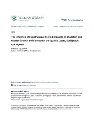 The Influence of Hypothalamic Steroid Implants on Ovulation and Ovarian Growth and Function in the Iguanid Lizard, Sceleporus Cyanogenys