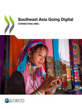 Southeast Asia Going Digital: Connecting Smes, OECD, Paris