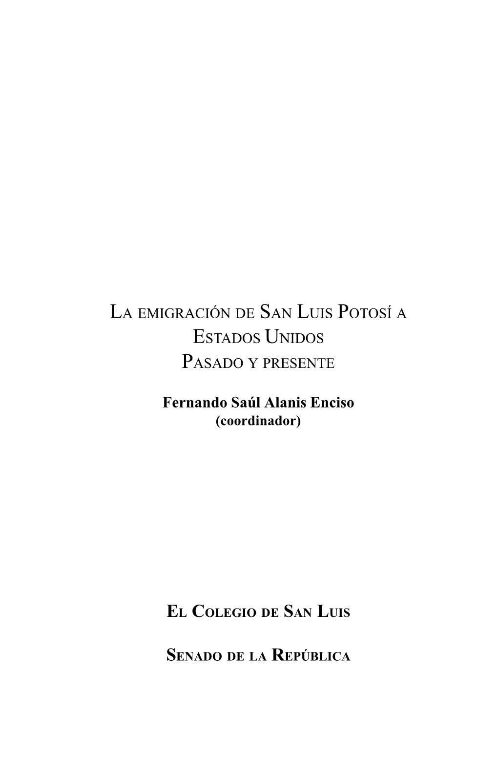 La Emigración De San Luis Potosí a Estados Unidos Pasado Y Presente