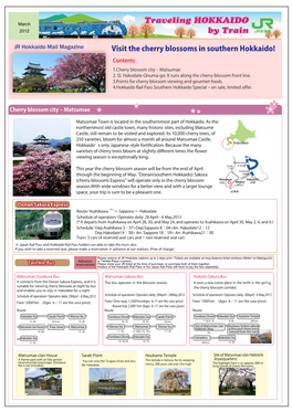 Visit the Cherry Blossoms in Southern Hokkaido! Contents 1.Cherry Blossom City ‒ Matsumae 2