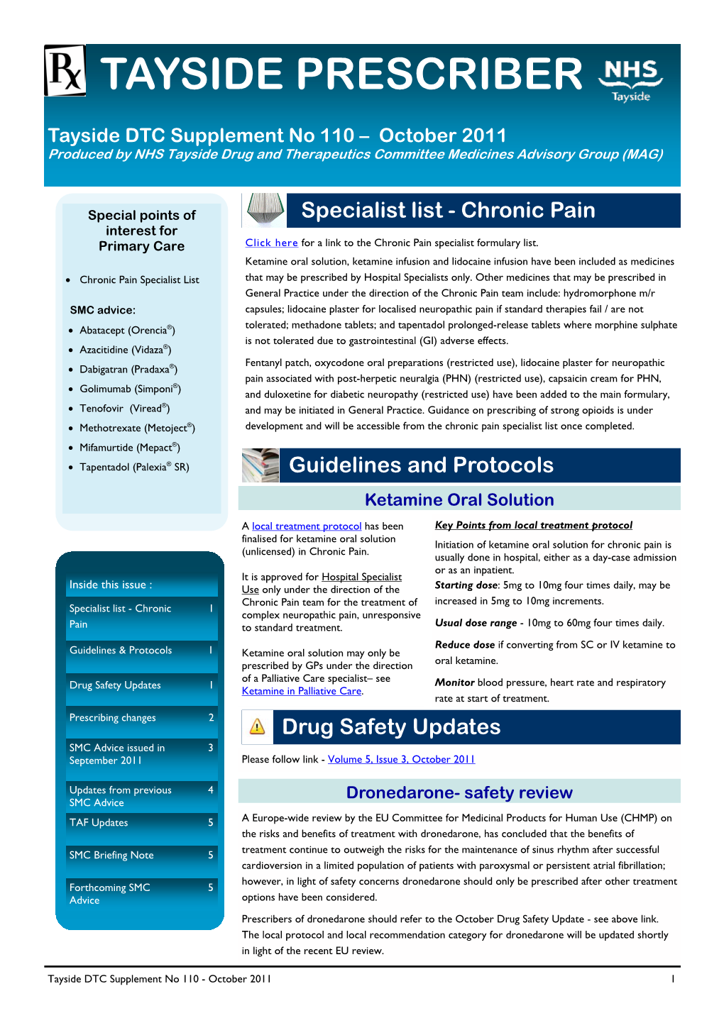 110 – October 2011 Produced by NHS Tayside Drug and Therapeutics Committee Medicines Advisory Group (MAG)