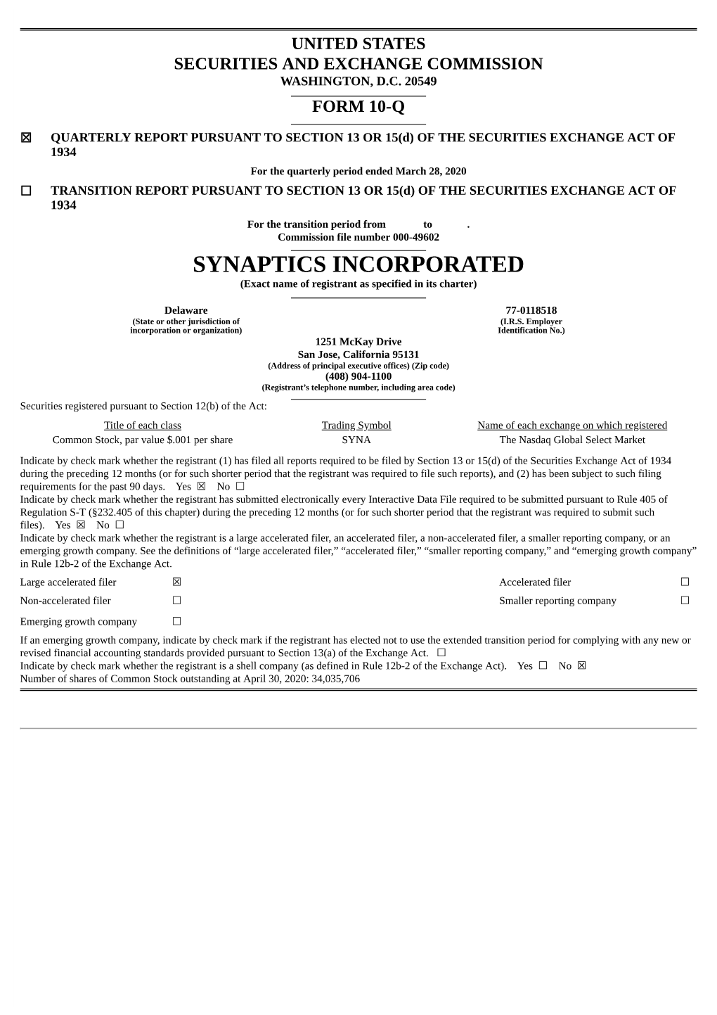 SYNAPTICS INCORPORATED (Exact Name of Registrant As Specified in Its Charter)