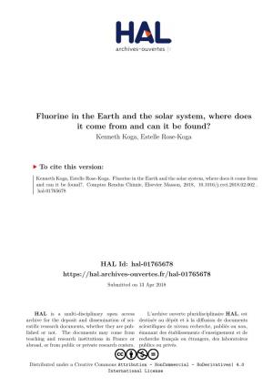 Fluorine in the Earth and the Solar System, Where Does It Come from and Can It Be Found? Kenneth Koga, Estelle Rose-Koga