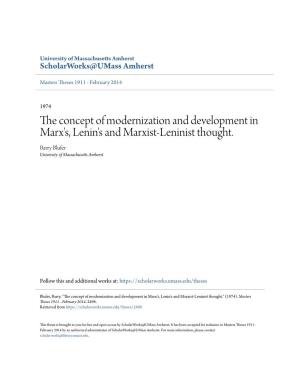 The Concept of Modernization and Development in Marx's, Lenin's and Marxist-Leninist Thought. Barry Blufer University of Massachusetts Amherst