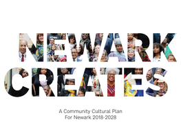 A Community Cultural Plan for Newark 2018-2028 TABLE of CONTENTS “This Is Home