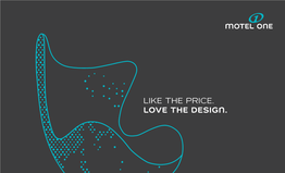 Like the Price. Love the Design. Discover Motel One