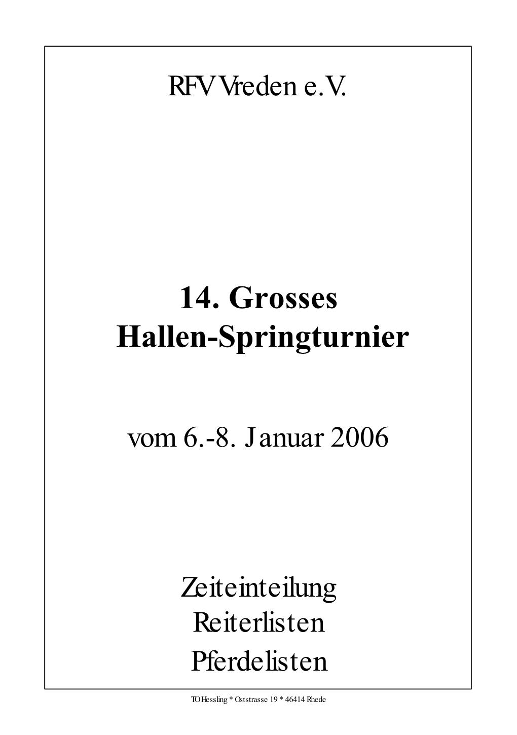 14. Grosses Hallen-Springturnier Vom 6.-8