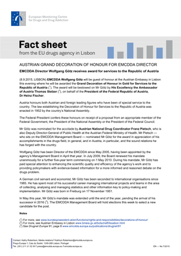 AUSTRIAN GRAND DECORATION of HONOUR for EMCDDA DIRECTOR EMCDDA Director Wolfgang Götz Receives Award for Services to the Republic of Austria