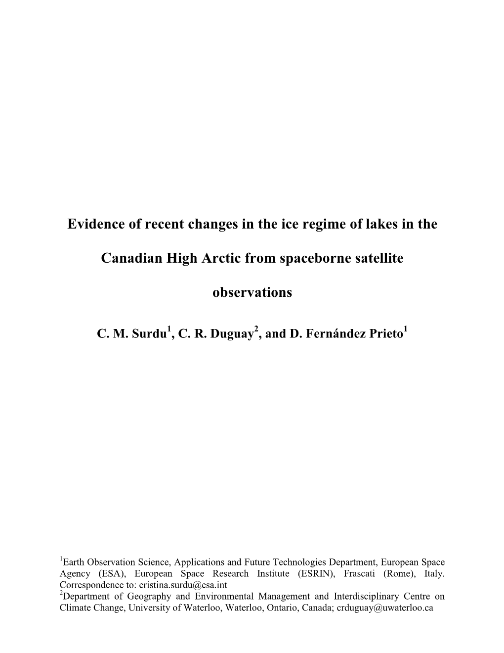 Evidence of Recent Changes in the Ice Regime of Lakes in the Canadian