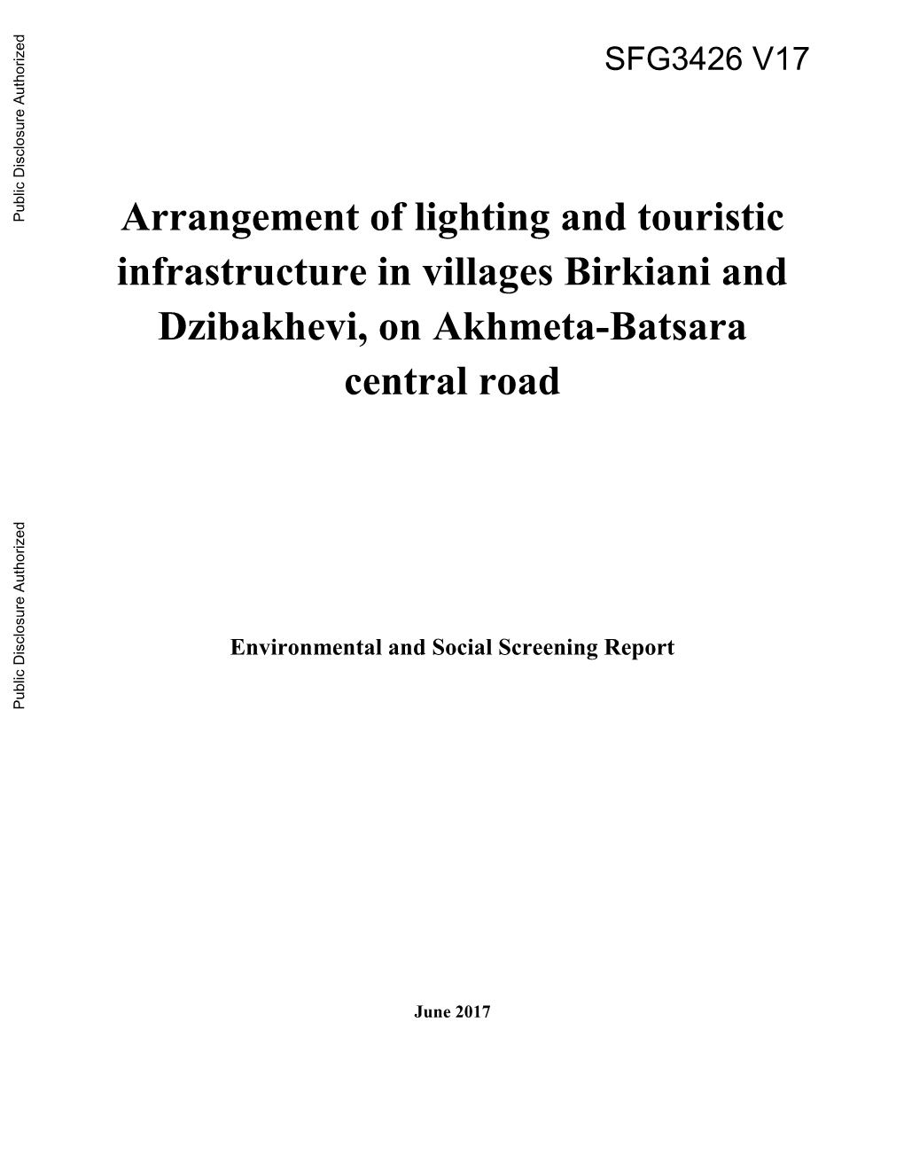 Arrangement of Lighting and Touristic Infrastructure in Villages Birkiani and Dzibakhevi, on Akhmeta-Batsara Central Road