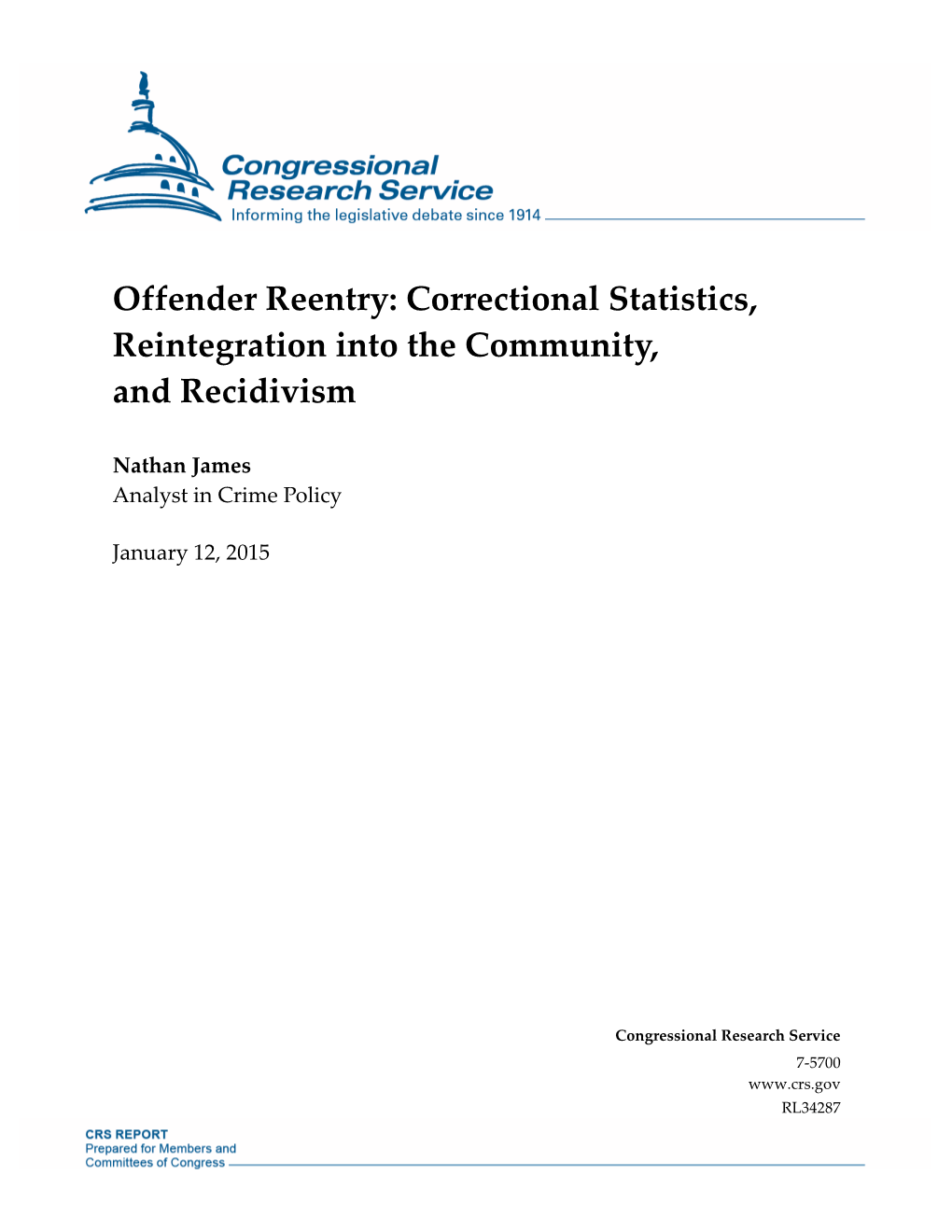 Offender Reentry: Correctional Statistics, Reintegration Into the Community, and Recidivism