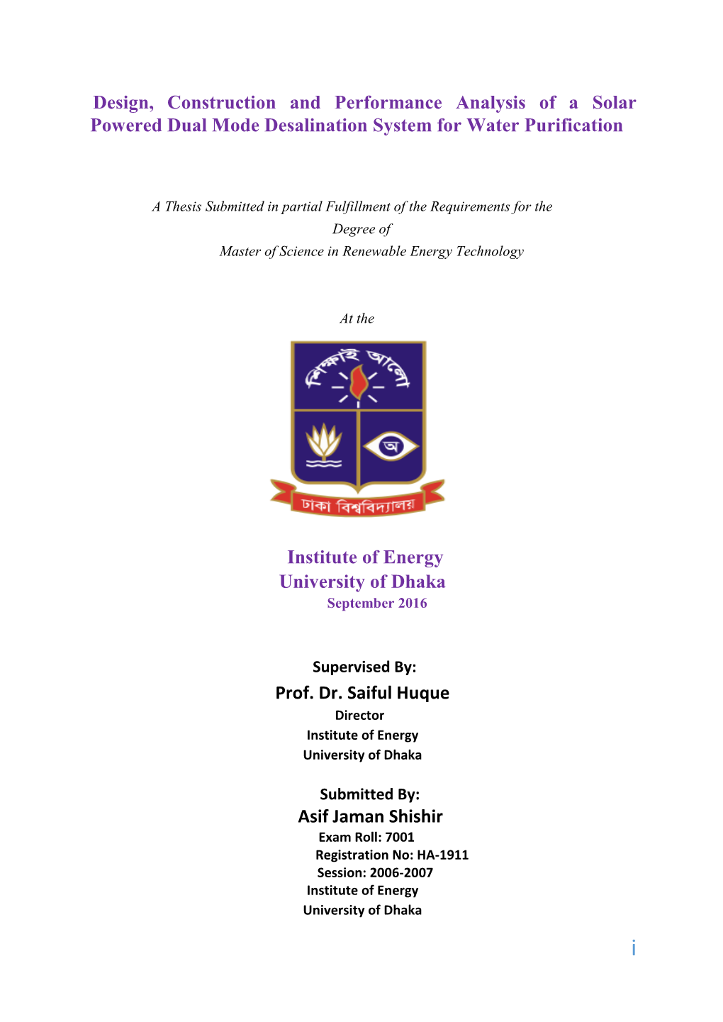 Design, Construction and Performance Analysis of a Solar Powered Dual Mode Desalination System for Water Purification