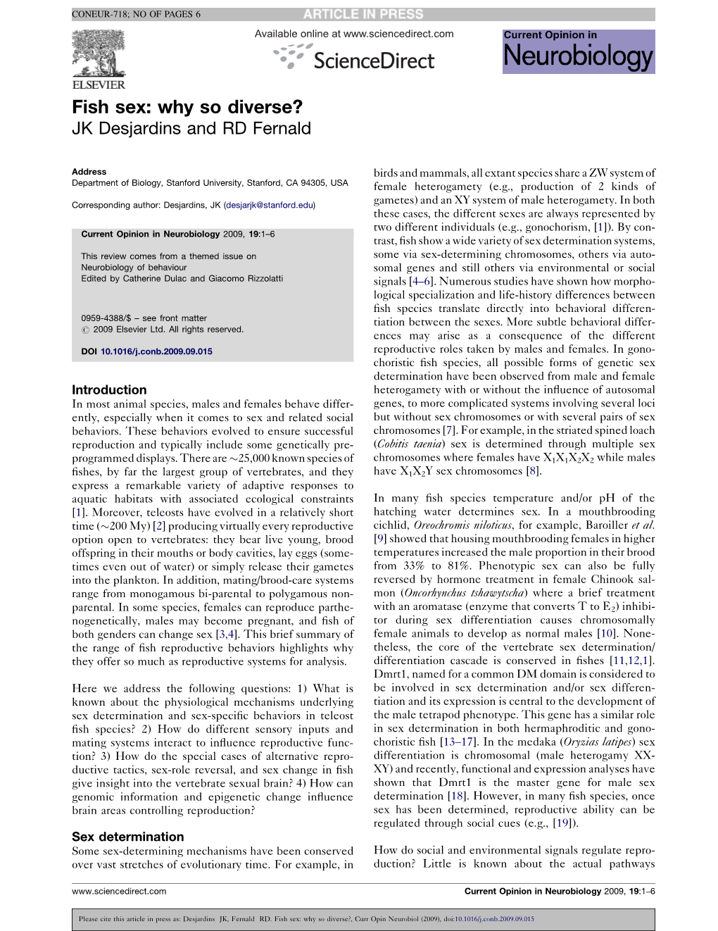 Fish Sex: Why So Diverse? JK Desjardins and RD Fernald