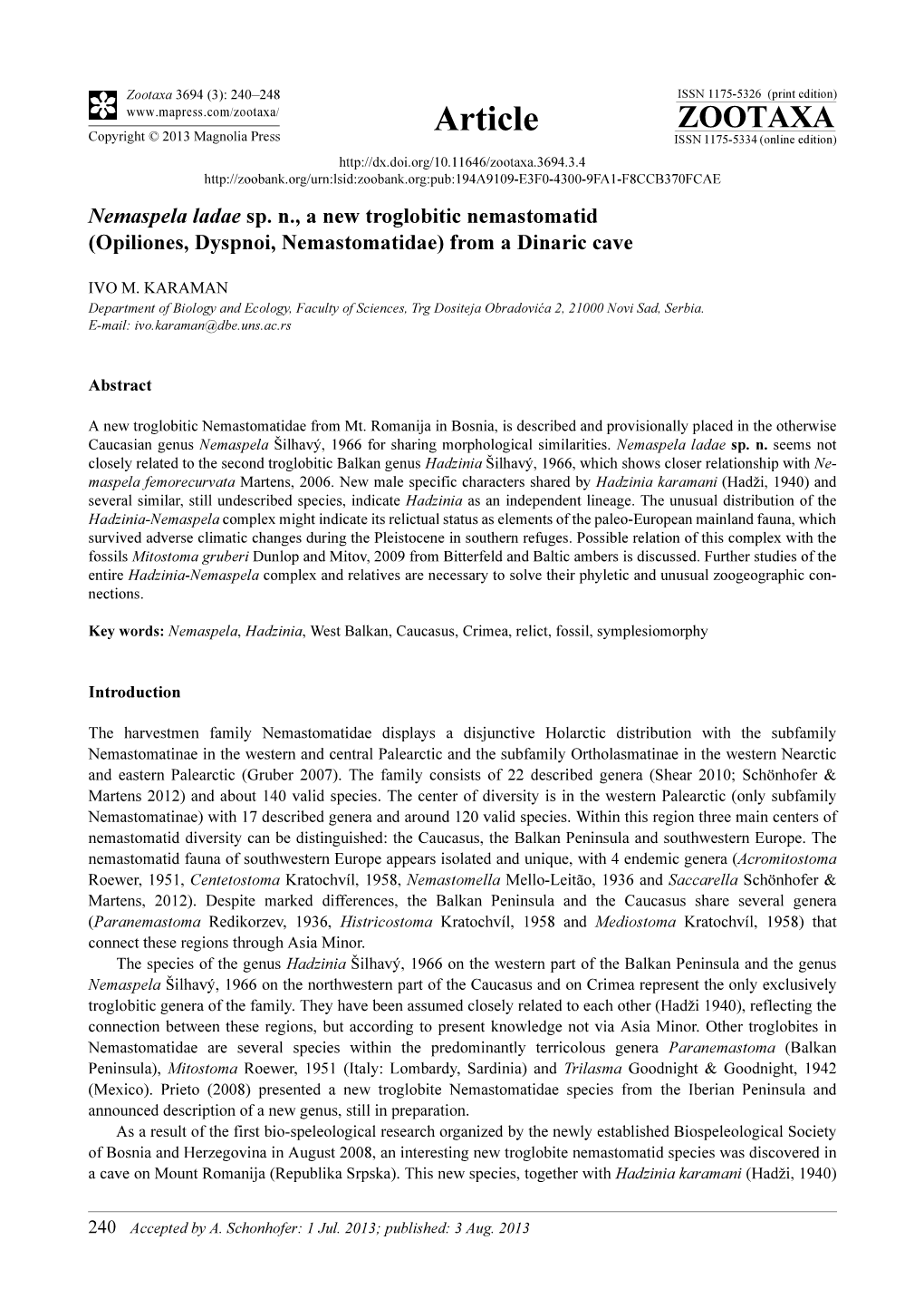 Nemaspela Ladae Sp. N., a New Troglobitic Nemastomatid (Opiliones, Dyspnoi, Nemastomatidae) from a Dinaric Cave