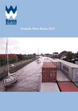 Staande Mast Route 2013 Foto: Hanneke De Boer Inhoudsopgave