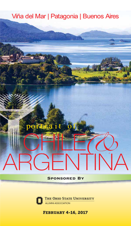 Portrait of Chile & Argentina Ion of AHI Travel Is Unfit for Travel Or Whose Physical Or Mental Condition February 5-15, 2017