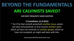 Are Calvinists Saved? Our Most Frequently Asked Question