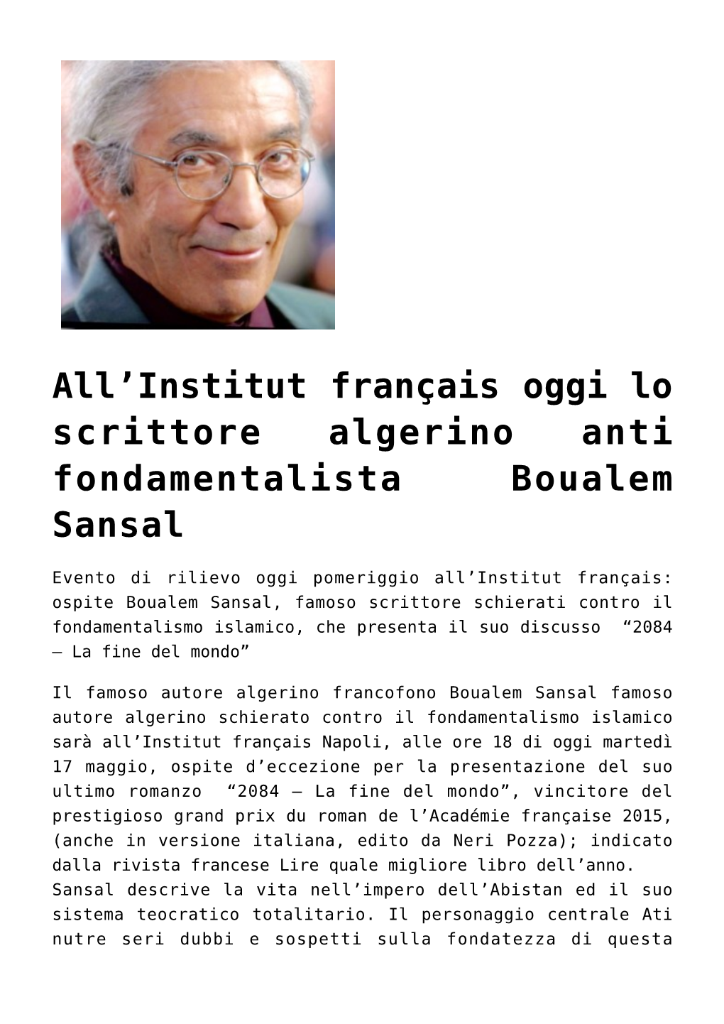 Institut Français Oggi Lo Scrittore Algerino Anti Fondamentalista Boualem Sansal