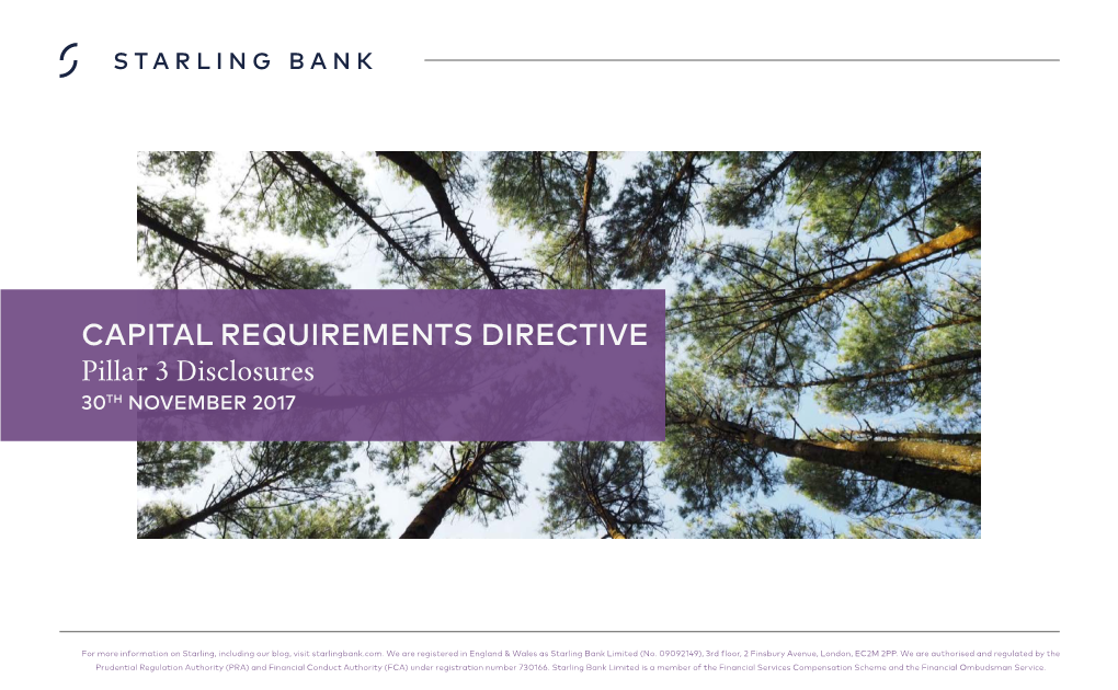 Starling Bank • Capital Requirements Directive • Pillar 3 Disclosures 2017