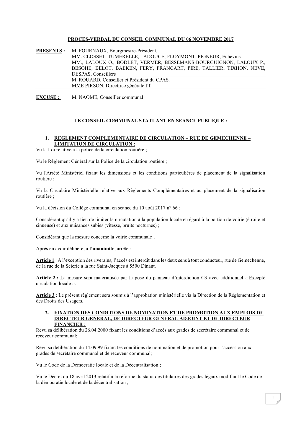 PROCES-VERBAL DU CONSEIL COMMUNAL DU 06 NOVEMBRE 2017 PRESENTS : M. FOURNAUX, Bourgmestre-Président, MM. CLOSSET, TUMERELLE, L