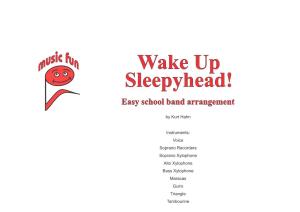 Wake up Sleepyhead! Easy School Band Arrangement