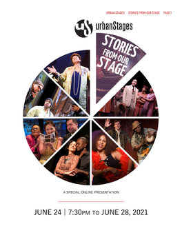 June 24 | 7:30Pm to June 28, 2021 Urban Stages Stories from Our Stage Page 2