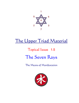 The Upper Triad Material the Seven Rays