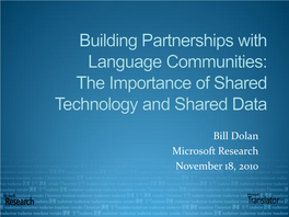 Bill Dolan Microsoft Research November 18, 2010 Outline