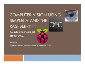 Computer Vision Using Simplecv and the Raspberry Pi 2