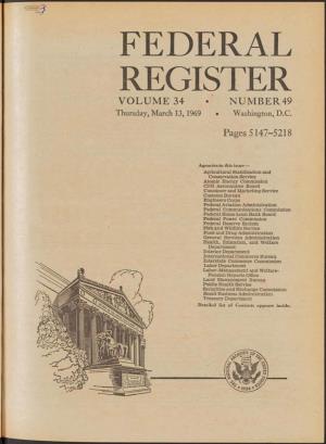 FEDERAL REGISTER VO LUM E 34 • N U M BER 49 Thursday, March 13, 1969 • Washington, D.C