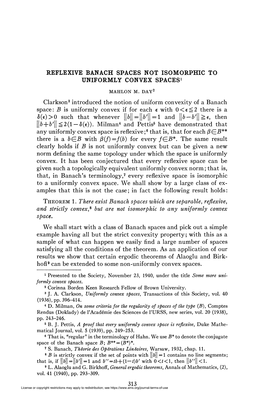 REFLEXIVE BANACH SPACES NOT ISOMORPHIC to UNIFORMLY CONVEX SPACES1 Clarkson3 Introduced the Notion of Uniform Convexity of A