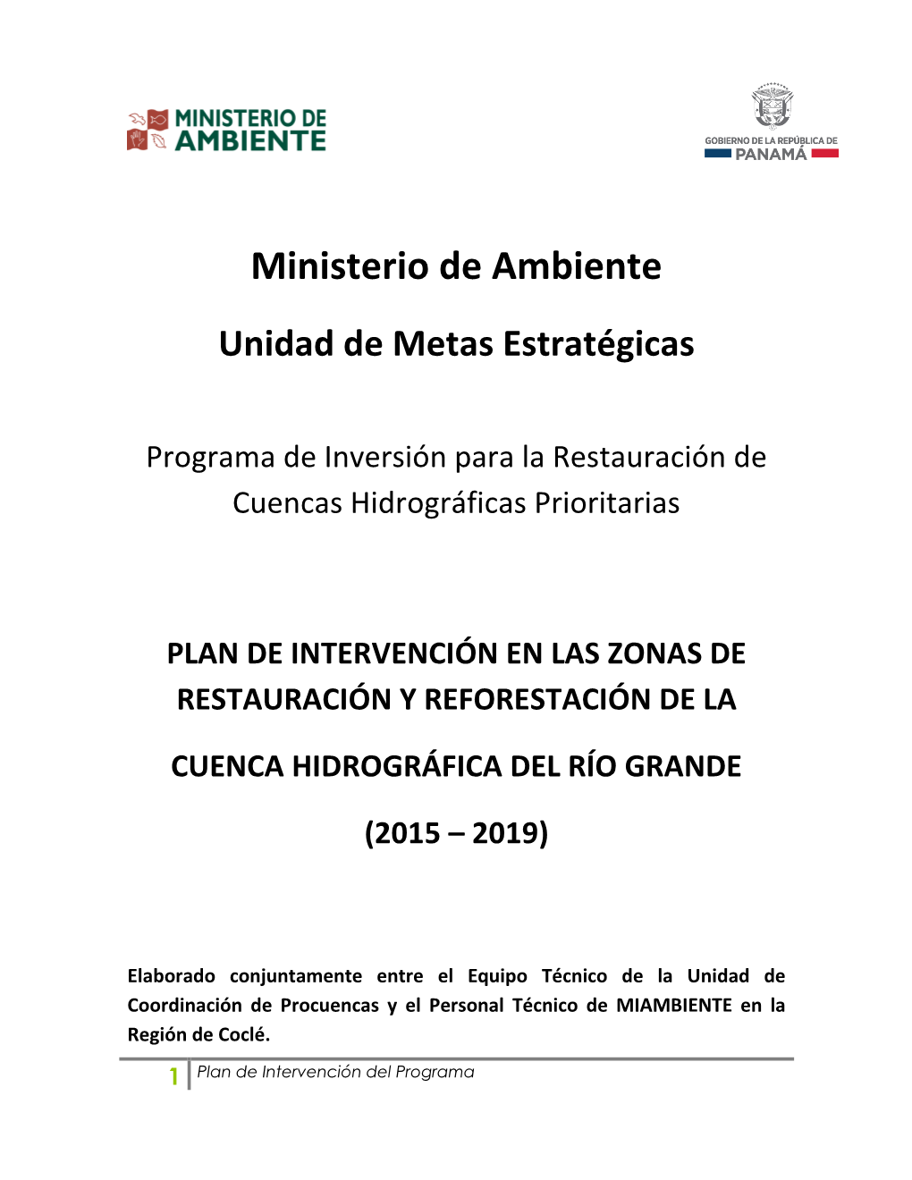 Plan De Intervencion Del Programa En Las Zonas De Restauracion Y Reforestacion De La Cuenca Hidrográfica Del Río Grande (2015