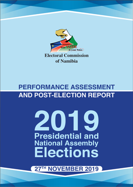 PERFORMANCE ASSESSMENT and POST-ELECTION REPORT 2019 Presidential and National Assembly Elections